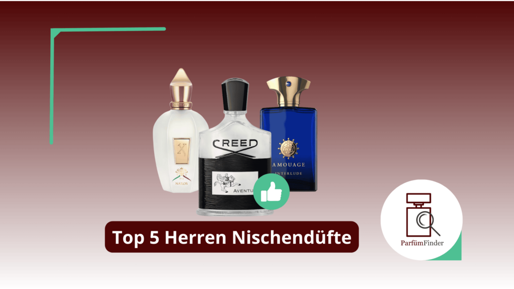 Nischendüfte Herren - Top 5 Herren Nischendüfte