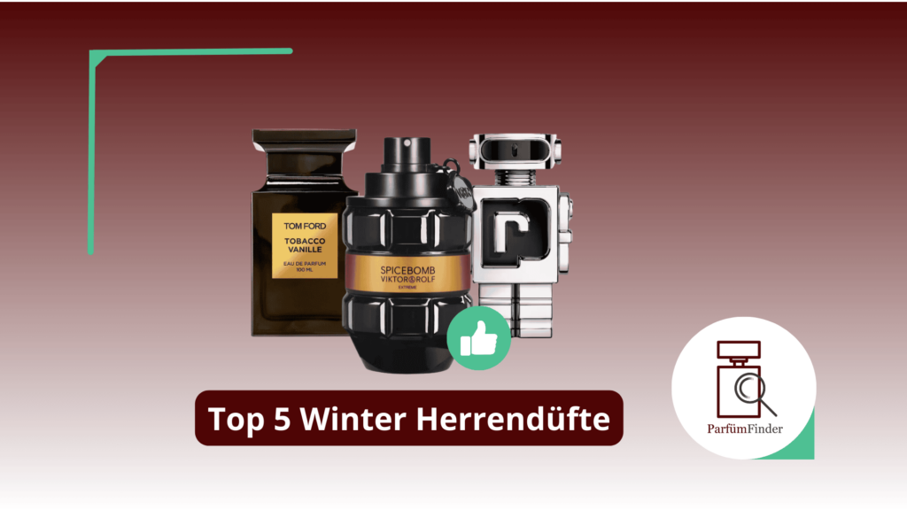 Beste Winter Herrendüfte - Top 5 Herrendüfte