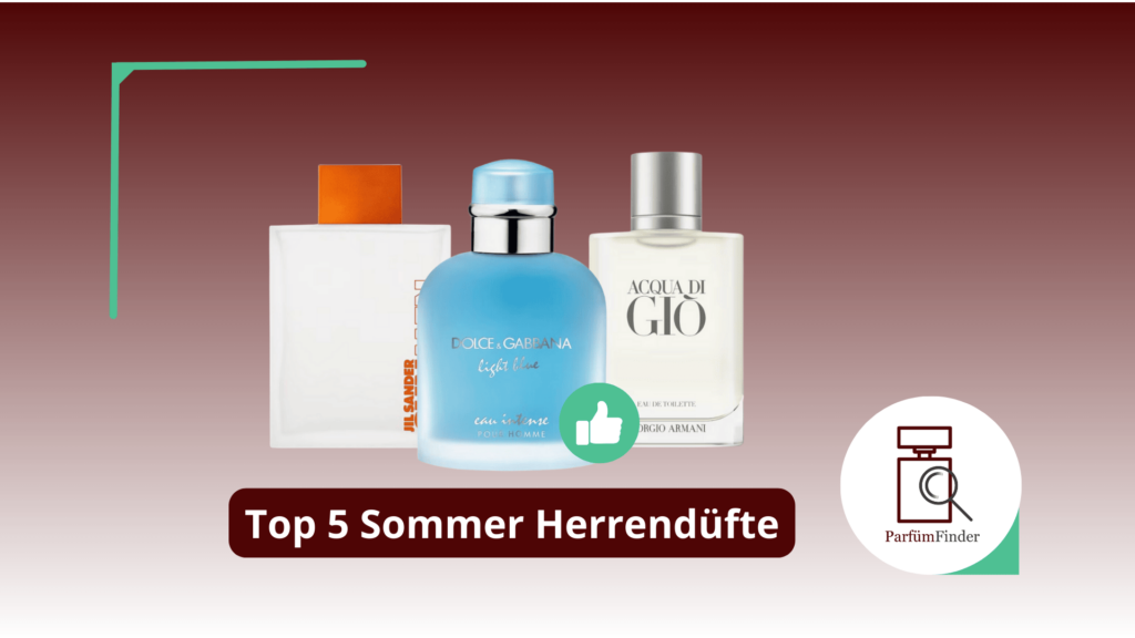 Beste Herrendüfte Sommer - Top 5 Sommerdüfte für Männer