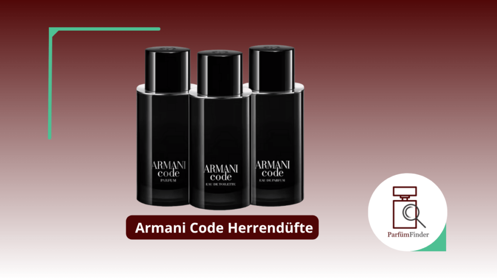Armani Code Arten und Unterschiede
