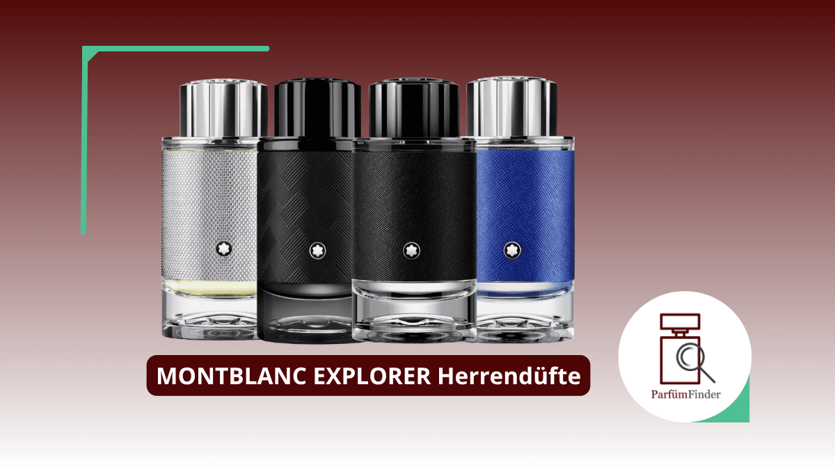 Du betrachtest gerade Montblanc Explorer Parfum: welche Montblanc Explorer Herrendüfte gibt es und worin unterscheiden sie sich? | Parfüm Finder