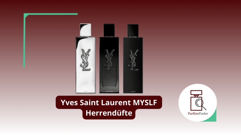 Yves Saint Laurent MYSLF Arten und Unterschiede