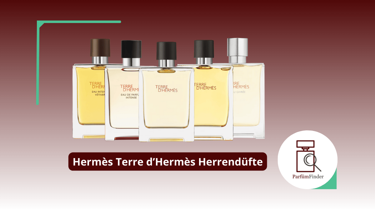 Du betrachtest gerade Hermès Terre d’Hermès Parfum: welche Terre d’Hermès Herrendüfte gibt es und worin unterscheiden sie sich? | Parfüm Finder