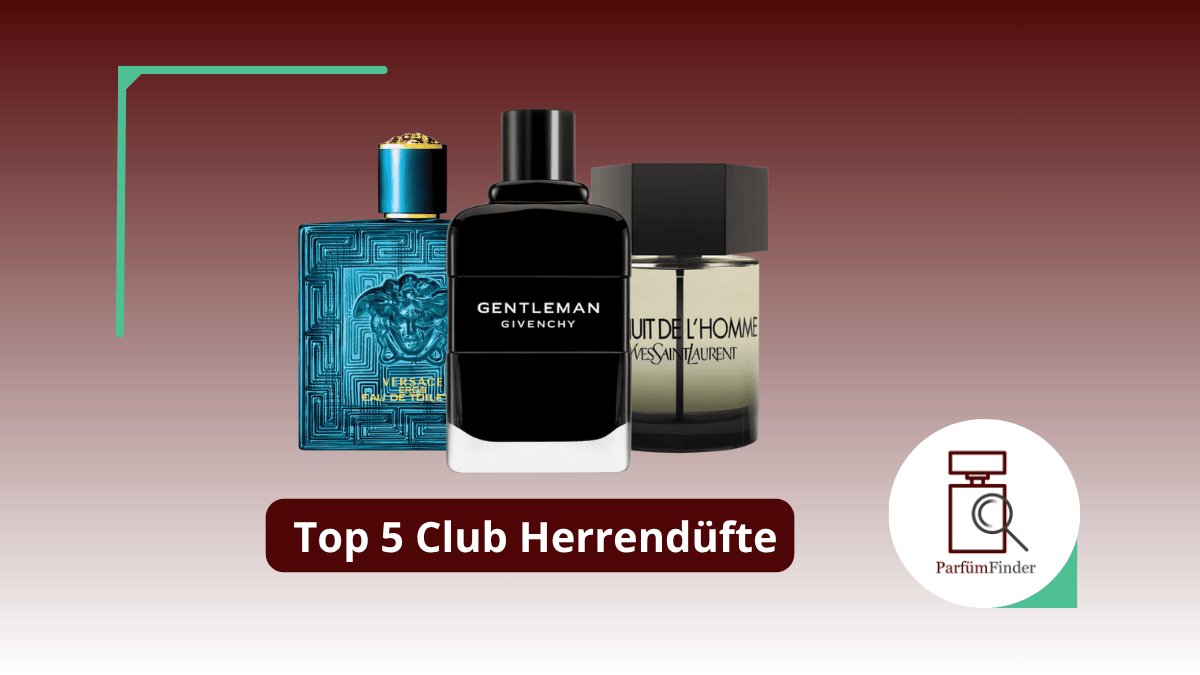Du betrachtest gerade Club Parfum Herren: unsere Top 5 Herren Clubdüfte für viele Komplimente | Parfüm Finder