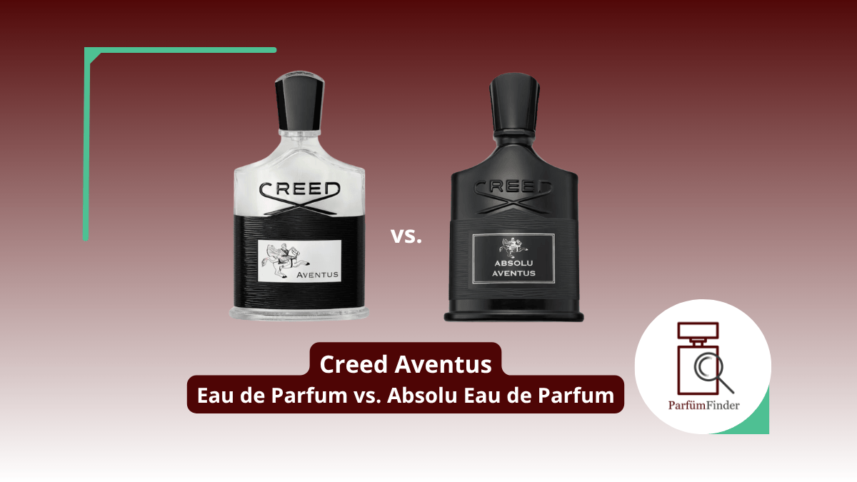 Du betrachtest gerade Creed Aventus Parfum: Eau de Parfum vs. Absolu Eau de Parfum – das sind die Unterschiede | Parfüm Finder