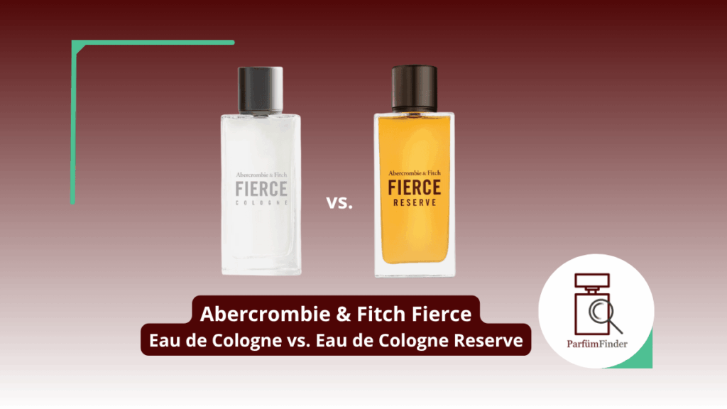 Blog Artikel Header Abercrombie Fitch Fierce Eau de Cologne vs. Eau de Cologne Reserve Unterschiede