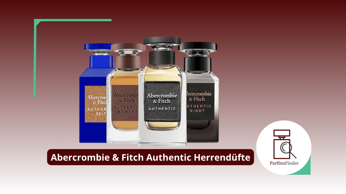 Du betrachtest gerade Abercrombie Fitch Authentic Parfum: welche Abercrombie Fitch Authentic Herrendüfte gibt es und worin unterscheiden sie sich? | Parfüm Finder
