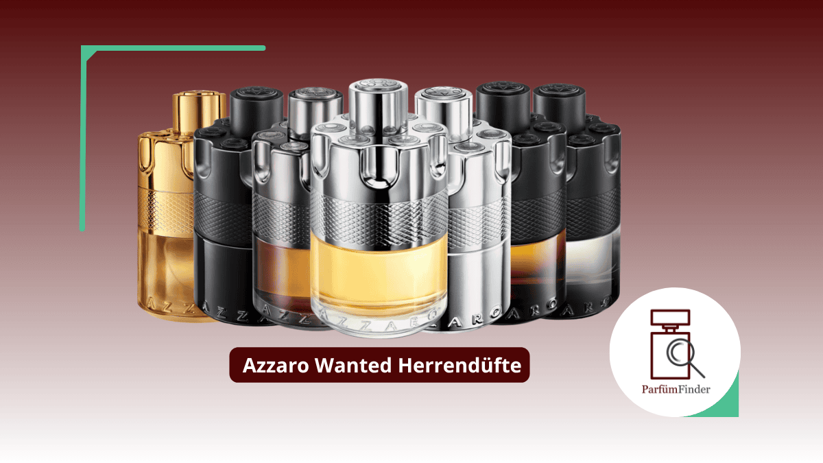 Du betrachtest gerade Azzaro Wanted Parfum: welche Azzaro Wanted Herrendüfte gibt es und worin unterscheiden sie sich? | Parfüm Finder