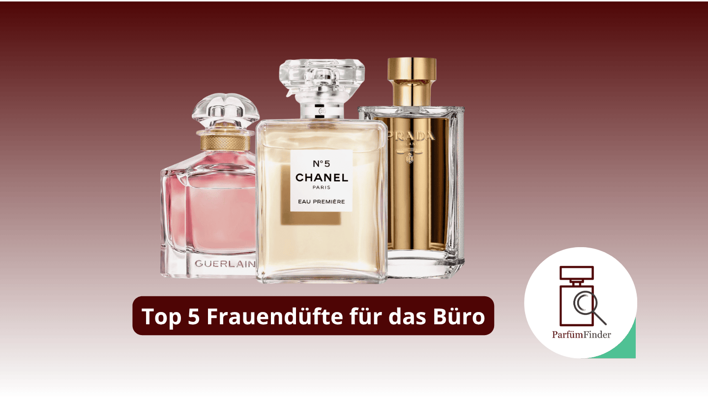 Mehr über den Artikel erfahren Büro Parfum Damen: unsere Top 5 Damen Bürodüfte für viele Komplimente | Parfüm Finder