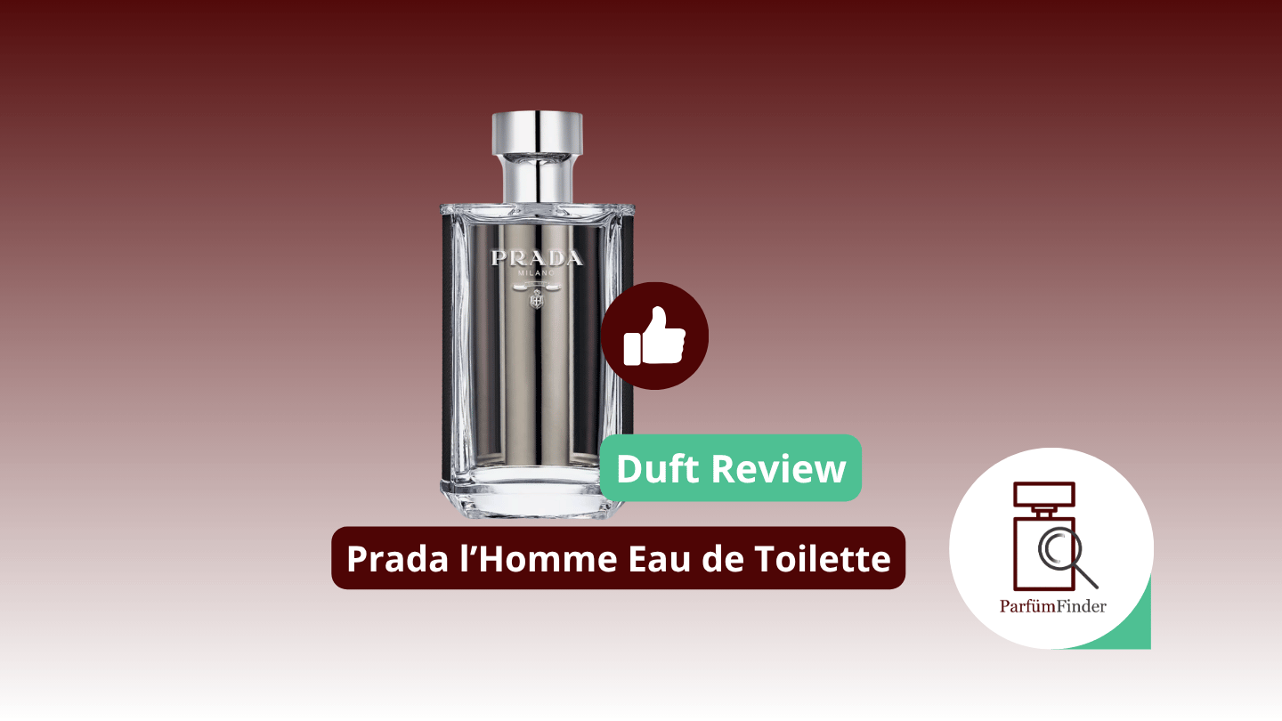 Du betrachtest gerade Prada l’Homme Eau de Toilette Duft Review – der beste Duft für den modernen Mann?