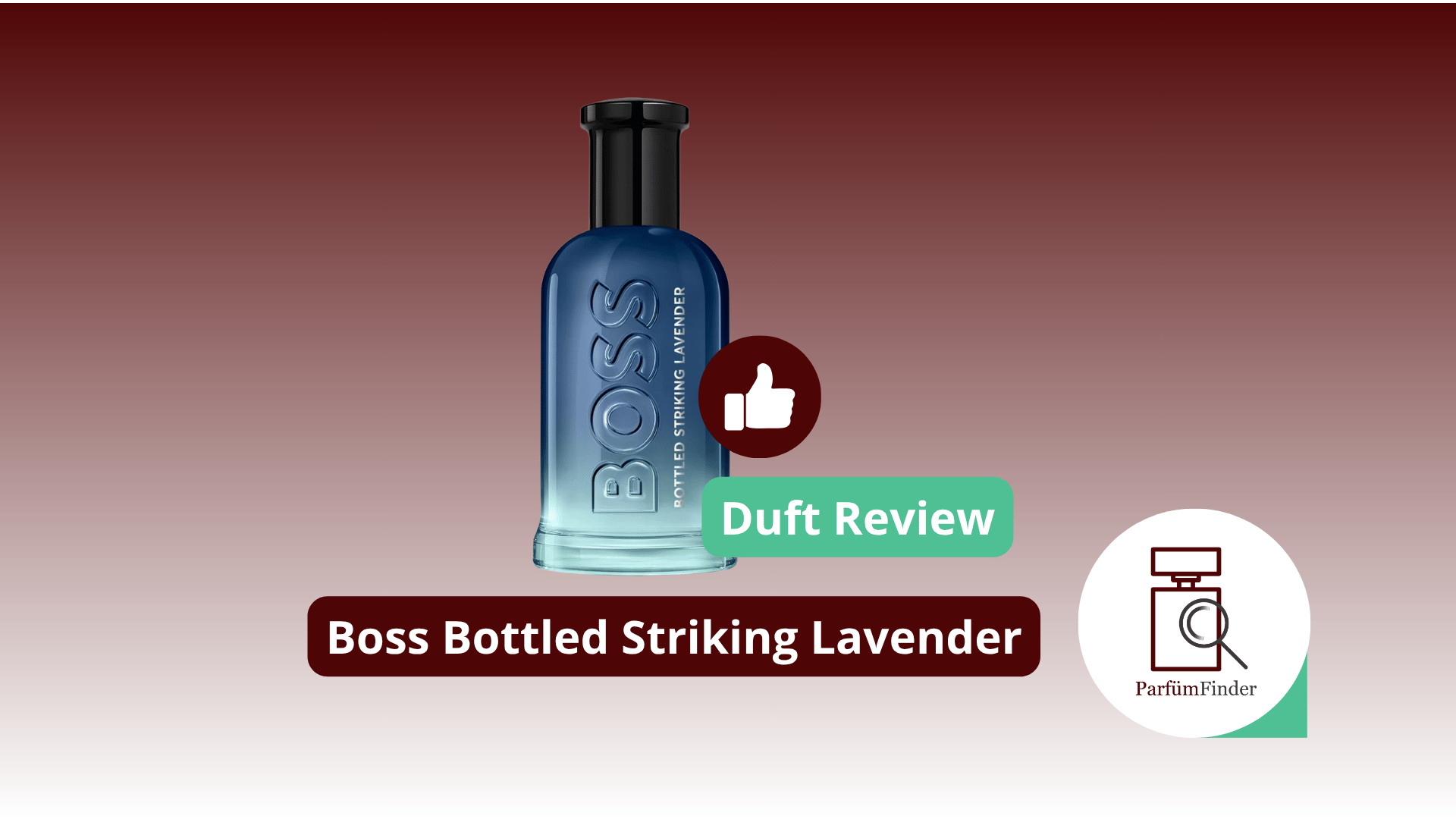 Mehr über den Artikel erfahren Boss Bottled Striking Lavender Eau de Parfum Duft Review