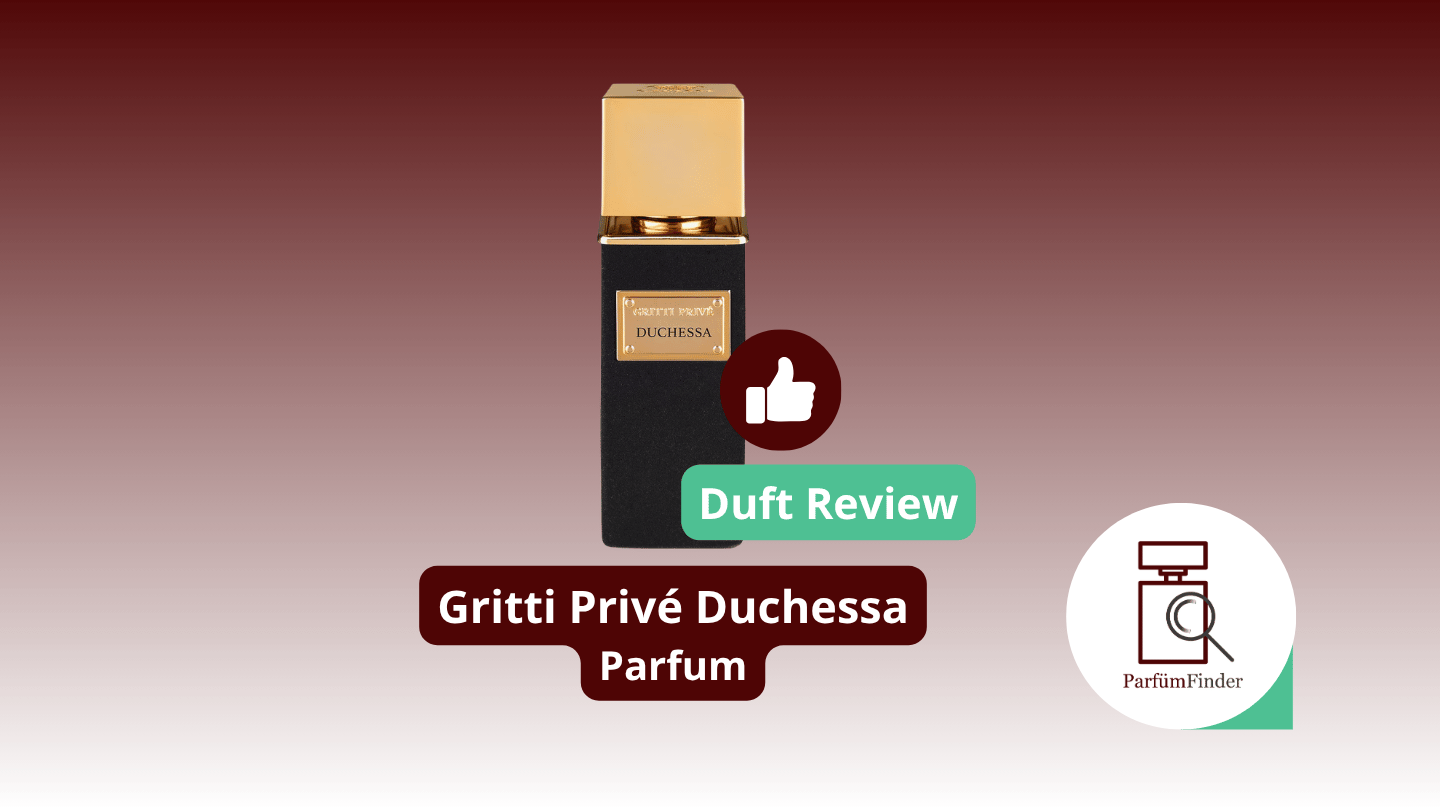 Du betrachtest gerade Gritti Privé Duchessa Parfum Duft Review – lohnt sich ein Kauf? | Parfüm Finder