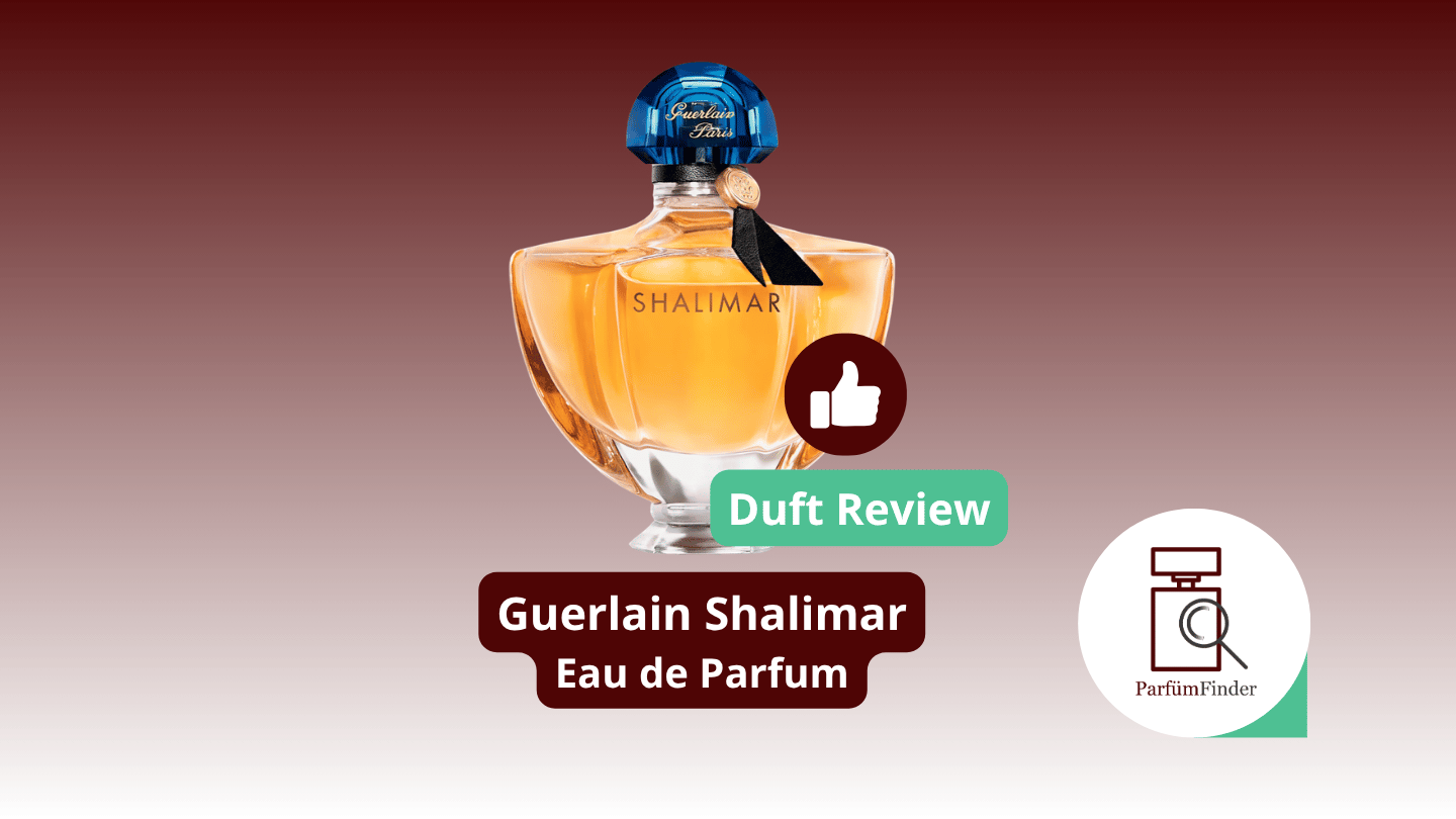 Du betrachtest gerade Guerlain Shalimar Eau de Parfum Duft Review – lohnt sich ein Kauf? | Parfüm Finder