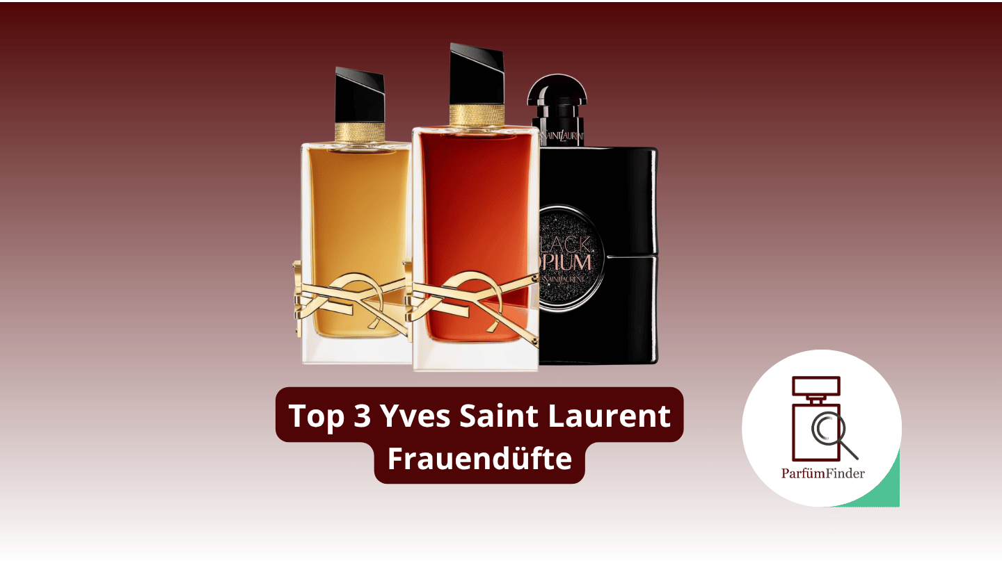 Du betrachtest gerade Beste Yves Saint Laurent Damendüfte: Die Top 3 Yves Saint Laurent Damendüfte im Überblick | Parfüm Finder