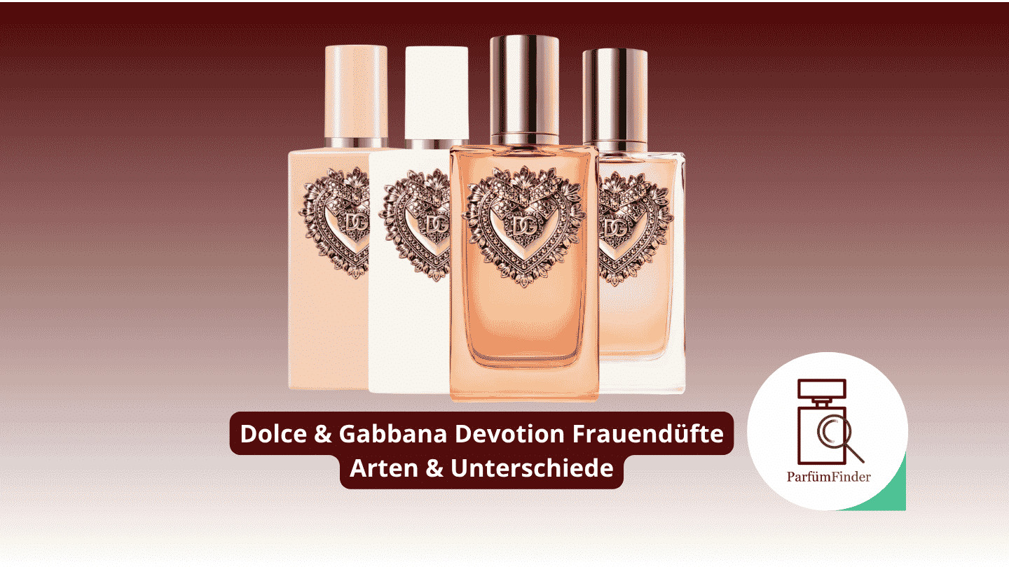 Du betrachtest gerade Dolce & Gabbana Devotion Parfum Versionen im großen Vergleich: Welche Variante ist aktuell die beste? | Parfüm Finder