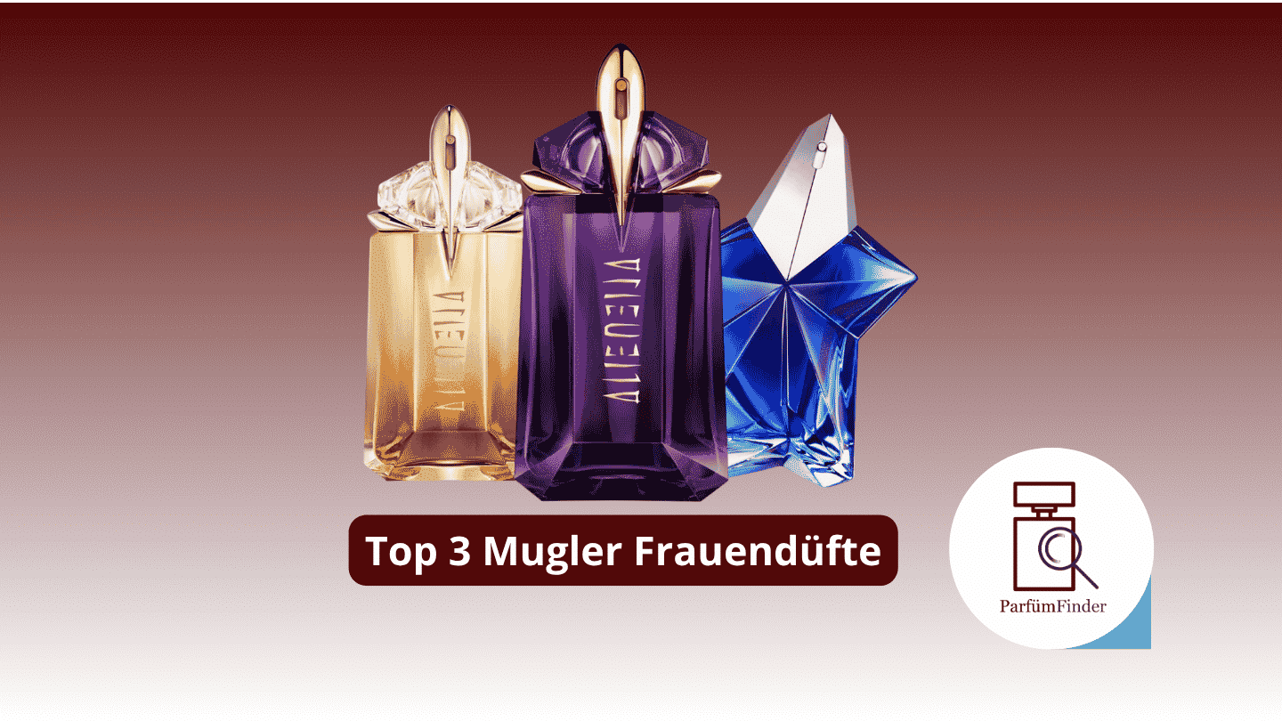 Du betrachtest gerade Beste Mugler Damendüfte: Die Top 3 Mugler Damendüfte im Überblick | Parfüm Finder