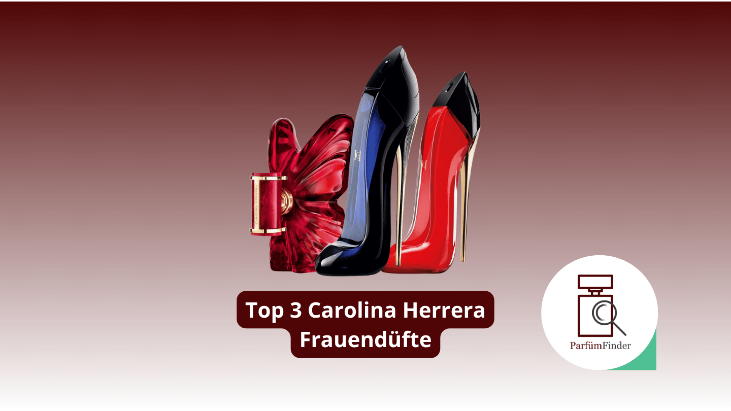 Du betrachtest gerade Beste Carolina Herrera Damendüfte: Die Top 3 Carolina Herrera Damendüfte im Überblick | Parfüm Finder