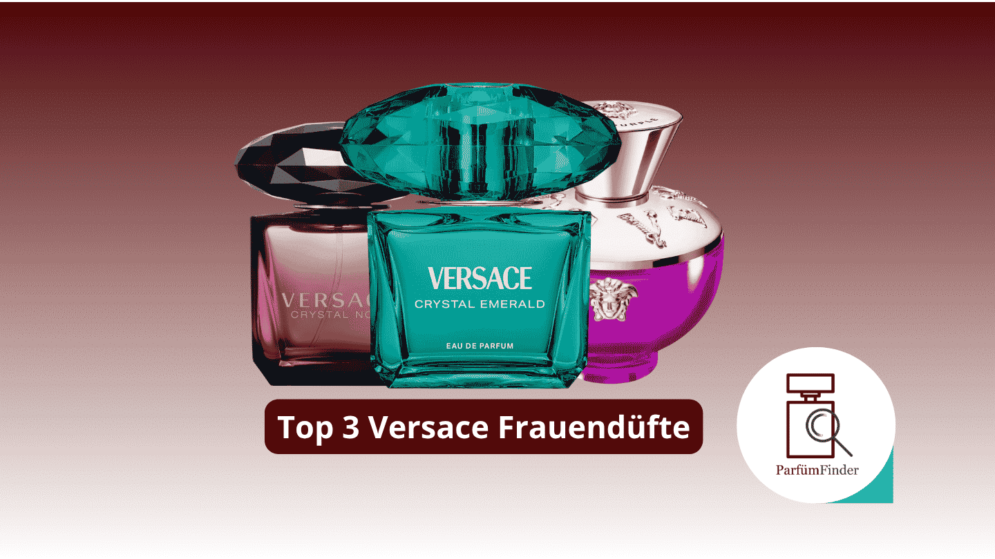 Du betrachtest gerade Beste Versace Damendüfte: Die Top 3 Versace Damendüfte im Überblick | Parfüm Finder